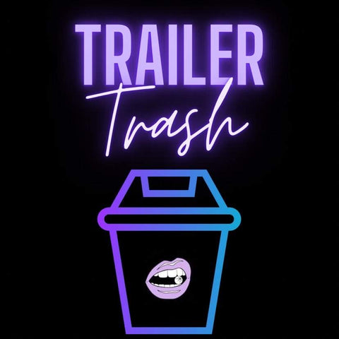 ‘TRAILER TRASH’